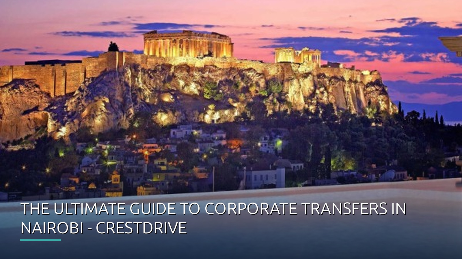 The Ultimate Guide to Corporate Transfers in Nairobi - CrestDrive
